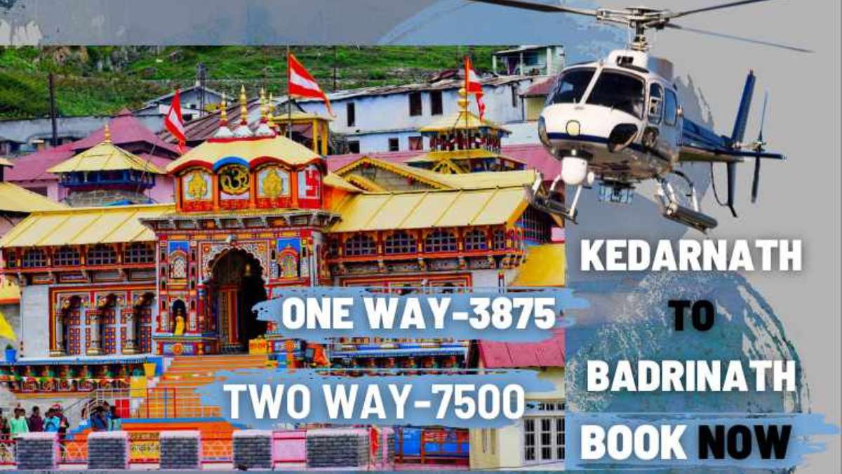 Badrinath Kedarnath Tour Package by Helicopter